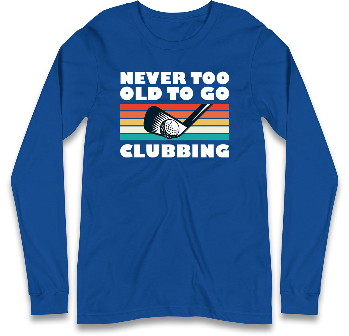 Golf Club Long Sleeve T Shirt