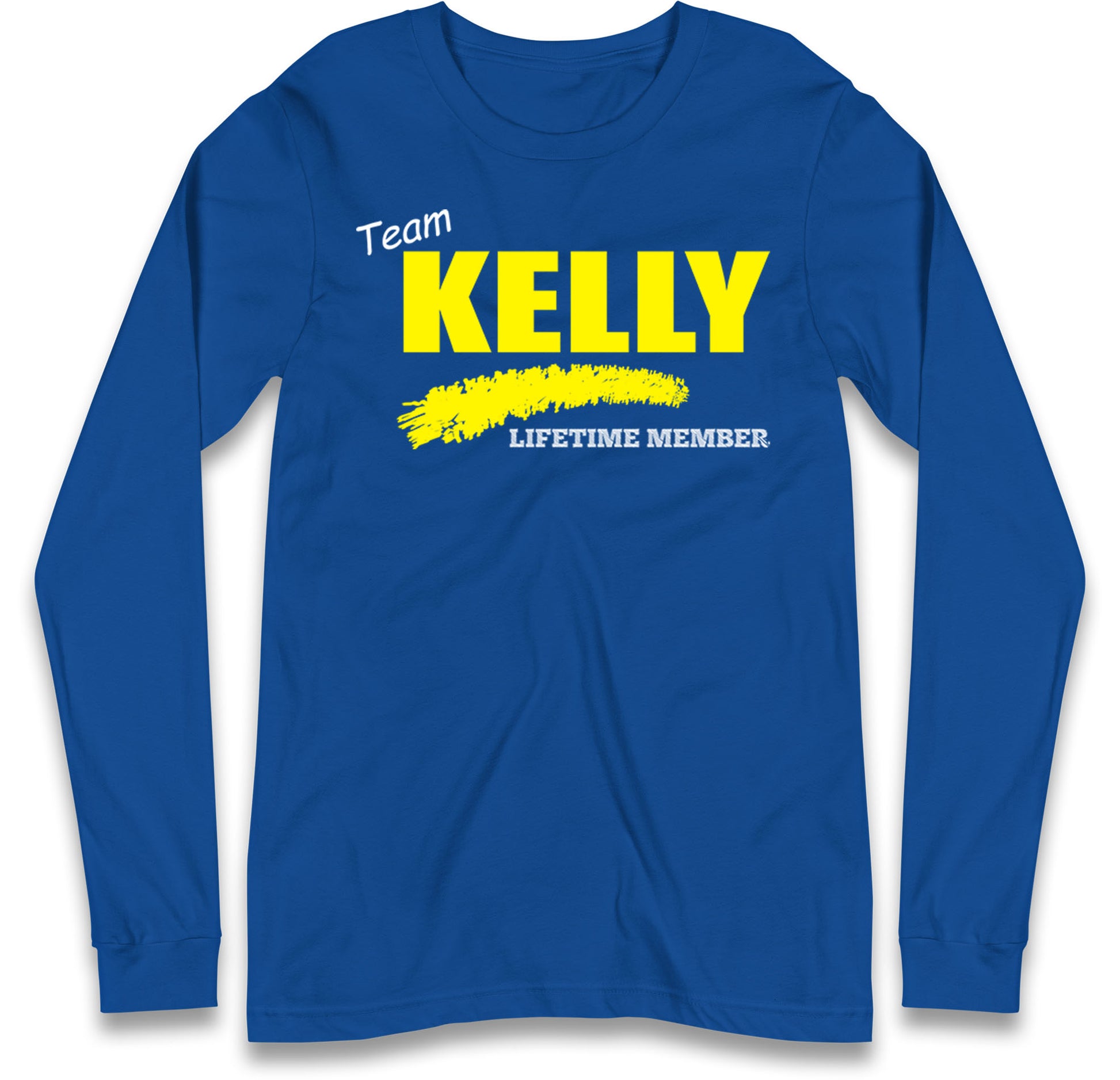 Team Kelly Lifetime Member Long Sleeve T Shirt