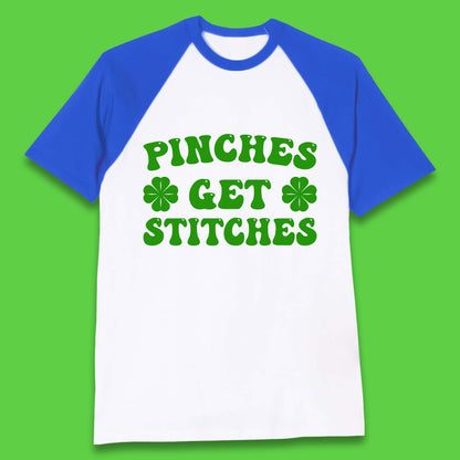 Pinches Get Stitches Baseball T-Shirt