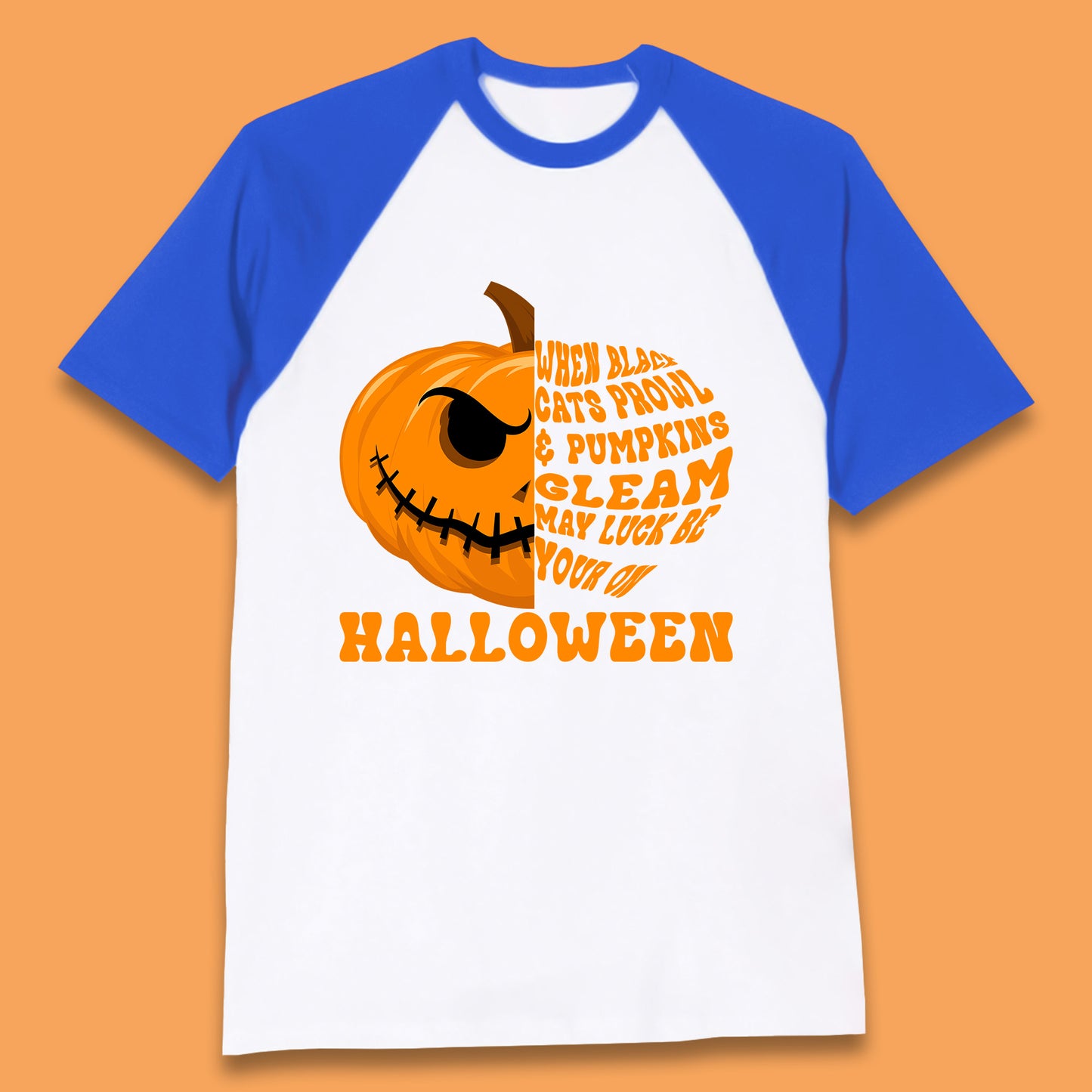 When Black Cats Prowl & Pumpkins Gleam May Luck Be Your On Halloween Black Cats Prowl Halloween Spooky Ghost Baseball T Shirt
