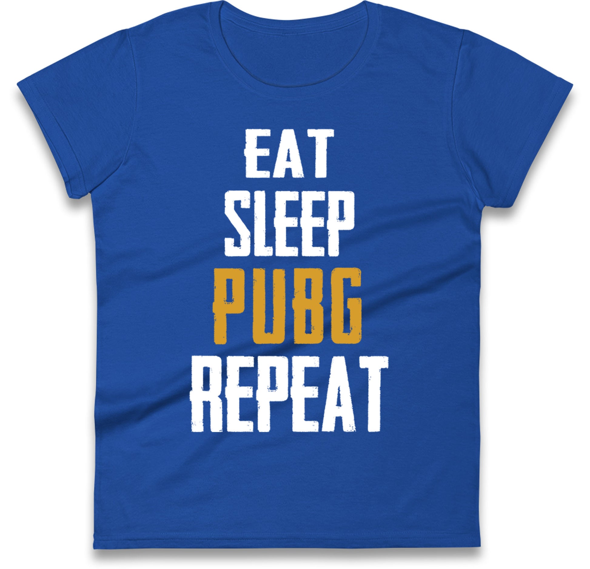 Eat Sleep Pubg Repeat Womens T Shirt