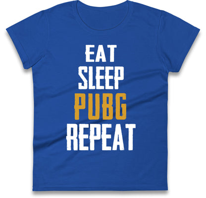 Eat Sleep Pubg Repeat Womens T Shirt