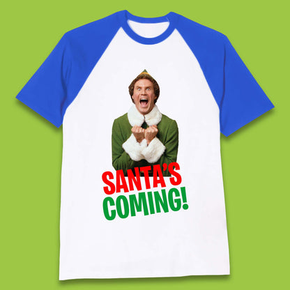 Elf Santa's Coming Christmas Baseball T-Shirt