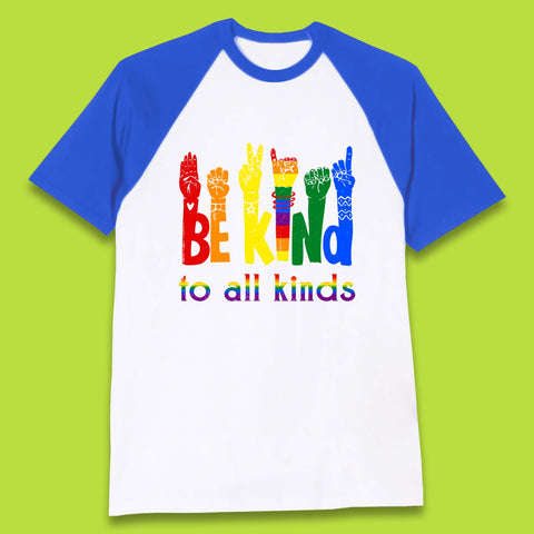 Be Kind To All Kinds Baseball T-Shirt