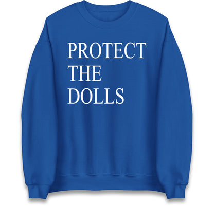 Protect The Dolls Jumper