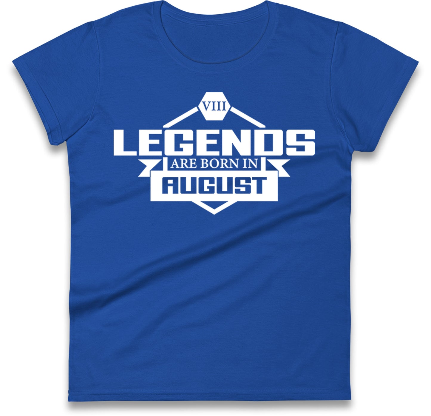 legends Are Born In August womens t shirt