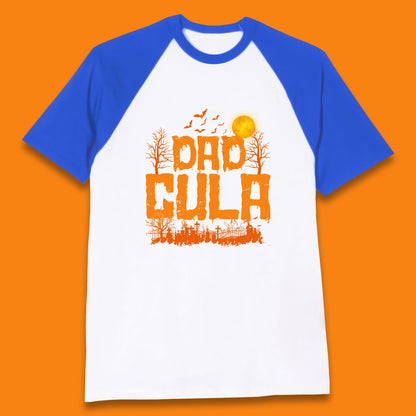 Dadcula Halloween Funny Monster Ghost Spooky Dad Gift Baseball T Shirt