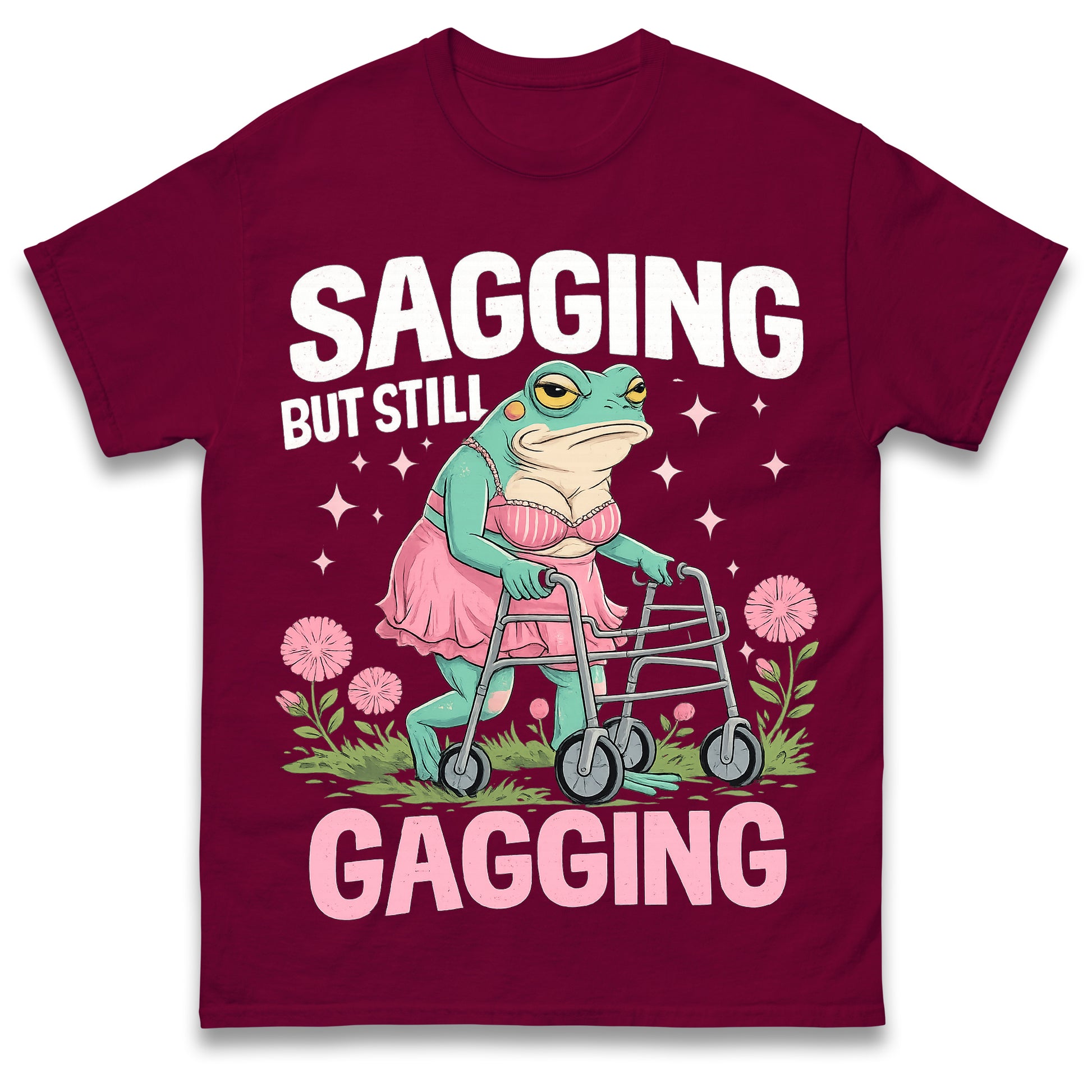 Sagging But Still Gagging Funny Joke Humour Rude Gift T-Shirt