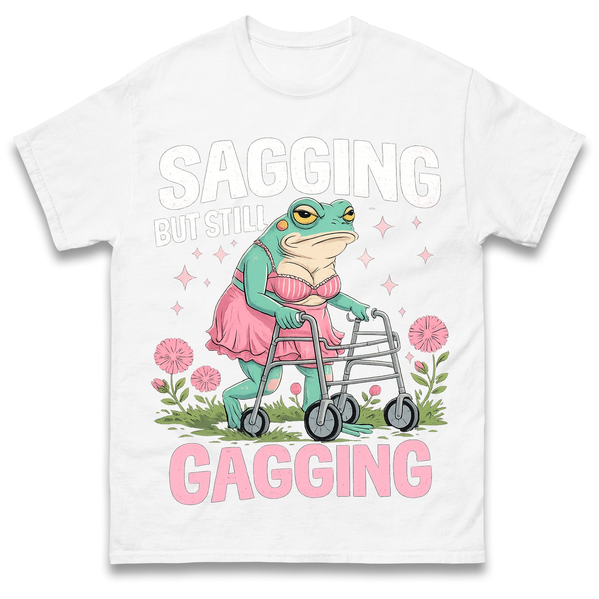 Sagging But Still Gagging Funny Joke Humour Rude Gift T-Shirt