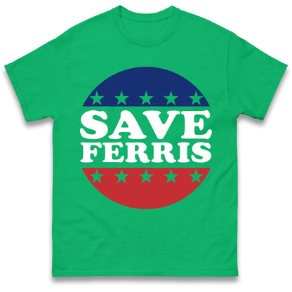 Save Ferris T Shirt