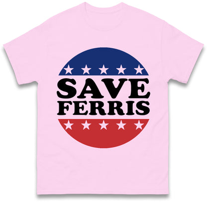 Save Ferris T Shirt