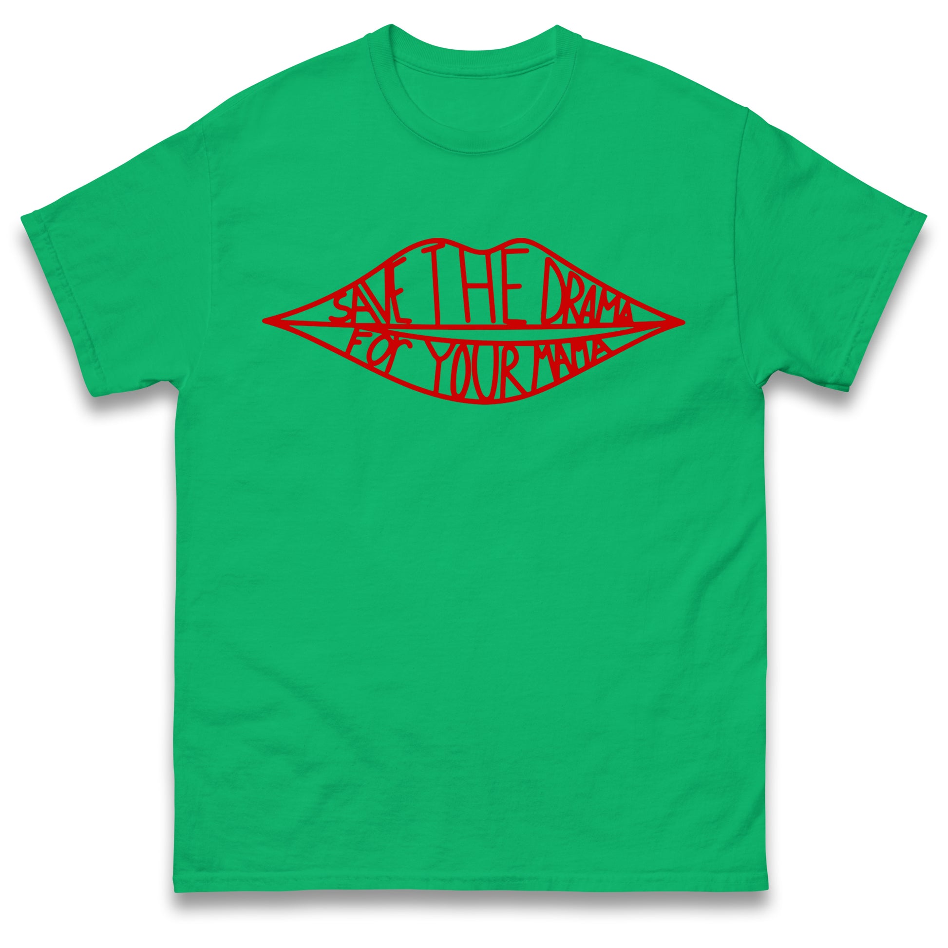Save The Drama for Your Mama T Shirt