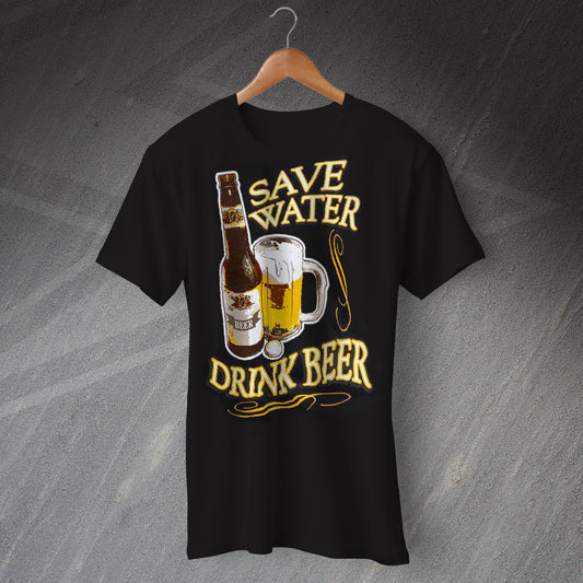 Save Water Drink Beer T-Shirt