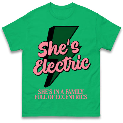 Shes Electric T Shirt