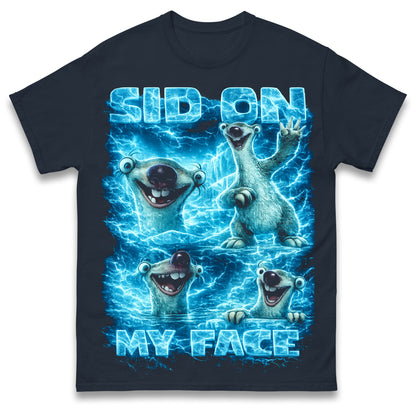 Sid on My Face Meme T Shirt