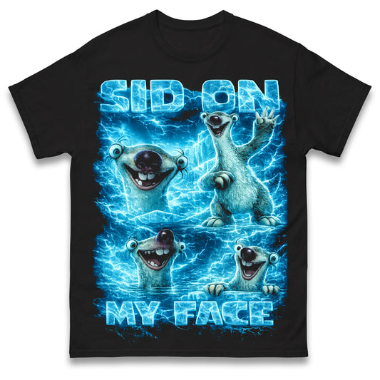 Sid on My Face Meme T Shirt