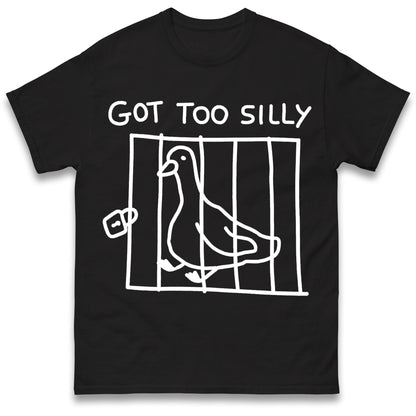 Silly Goose T Shirt