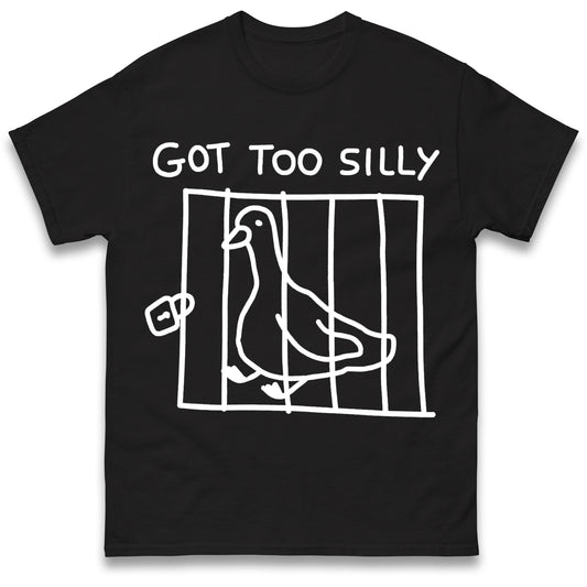 Silly Goose T Shirt
