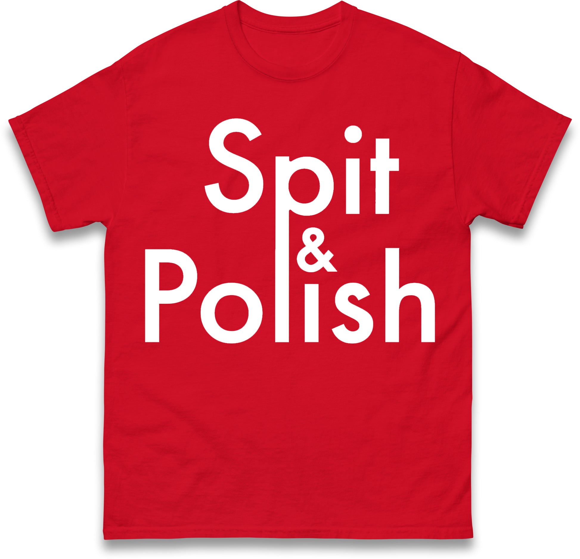 Spit & Polish T Shirt