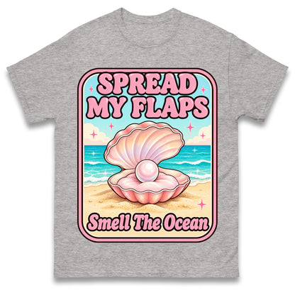 Spread My Flaps and Smell The Ocean T Shirt