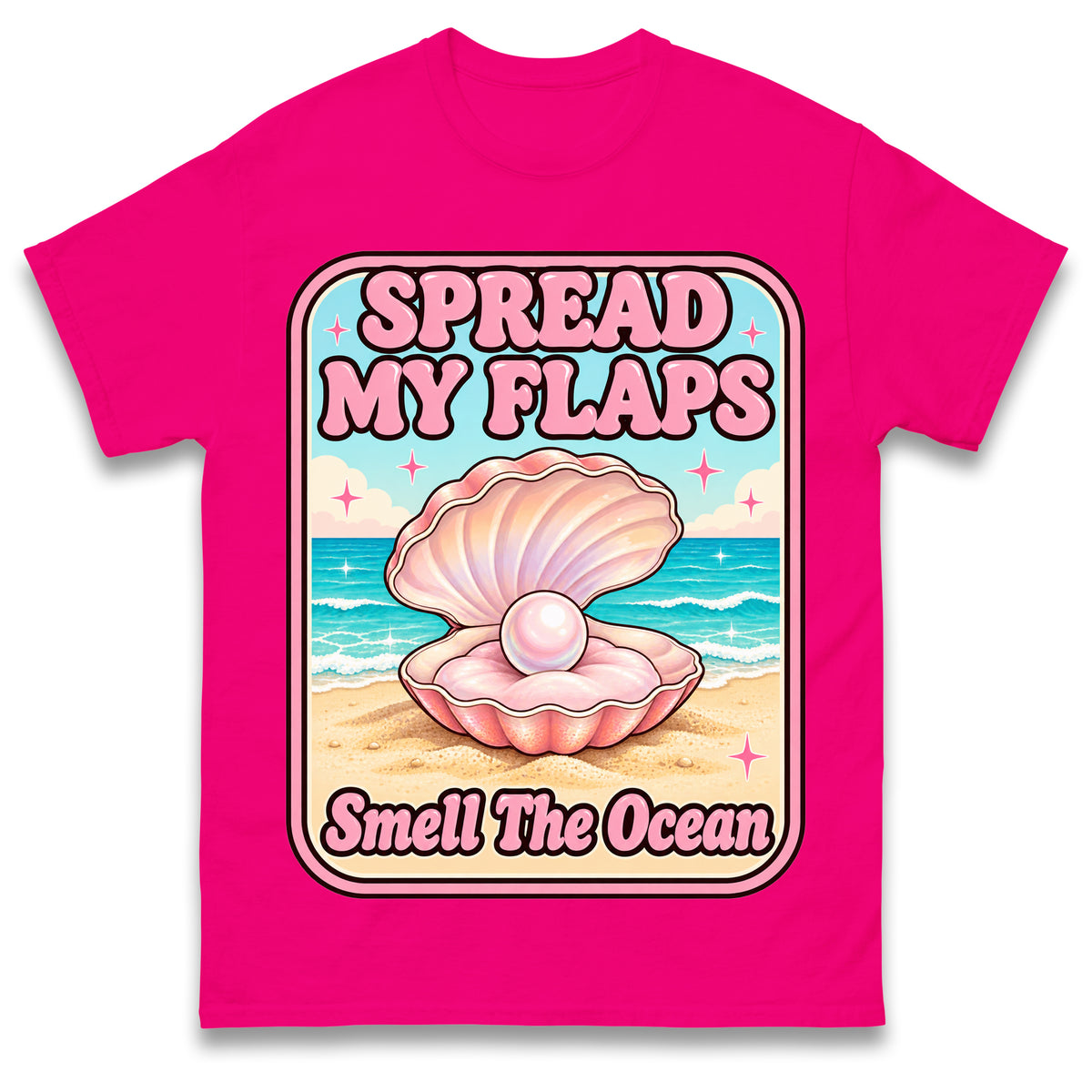Spread My Flaps and Smell The Ocean T Shirt