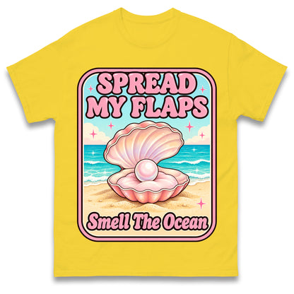 Spread My Flaps and Smell The Ocean T Shirt