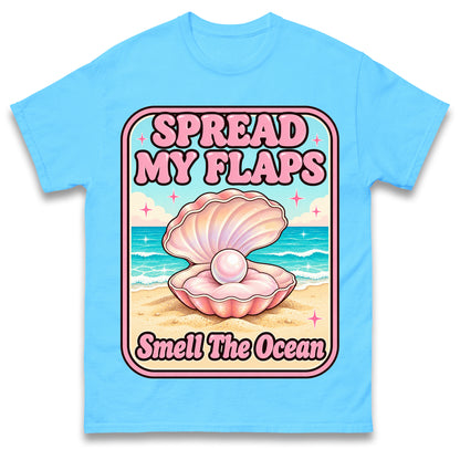 Spread My Flaps and Smell The Ocean T Shirt