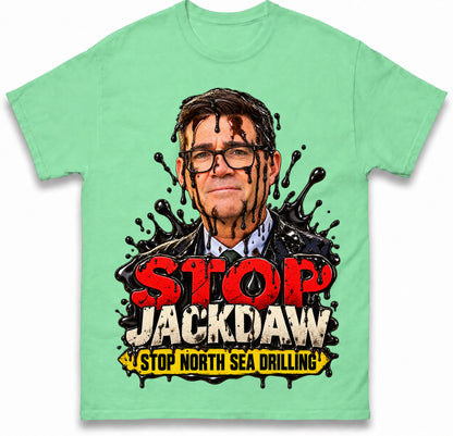 Stop Jackdaw Stop North Sea Drilling Andy Burnham T Shirt