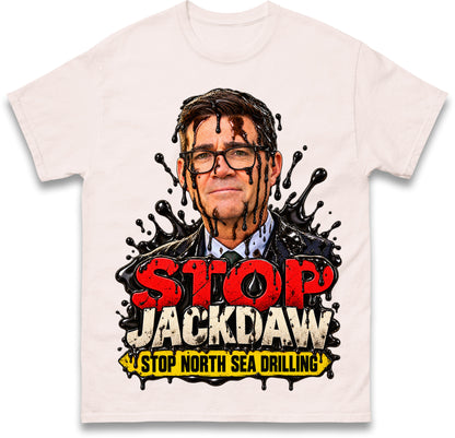 Stop Jackdaw Stop North Sea Drilling Andy Burnham T Shirt
