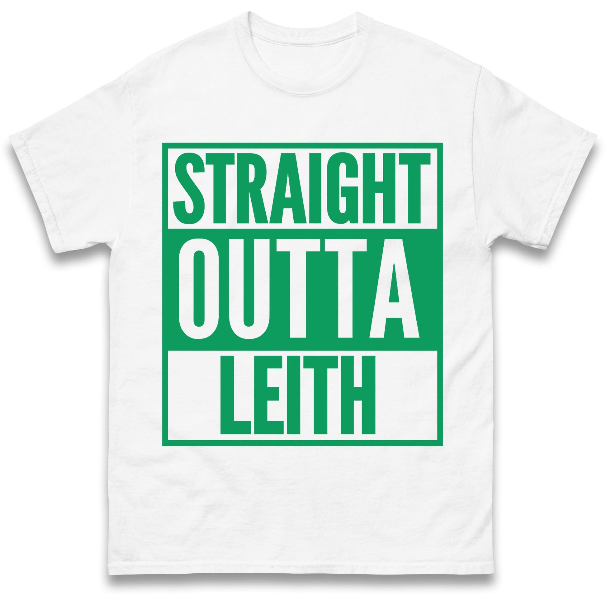 Straight Outta Leith T Shirt