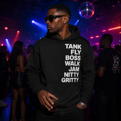 Tank Fly Boss Walk Jam Nitty Gritty Hoodie