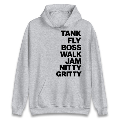Tank Fly Boss Walk Jam Nitty Gritty Hoodie