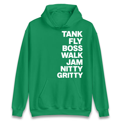 Tank Fly Boss Walk Jam Nitty Gritty Hoodie