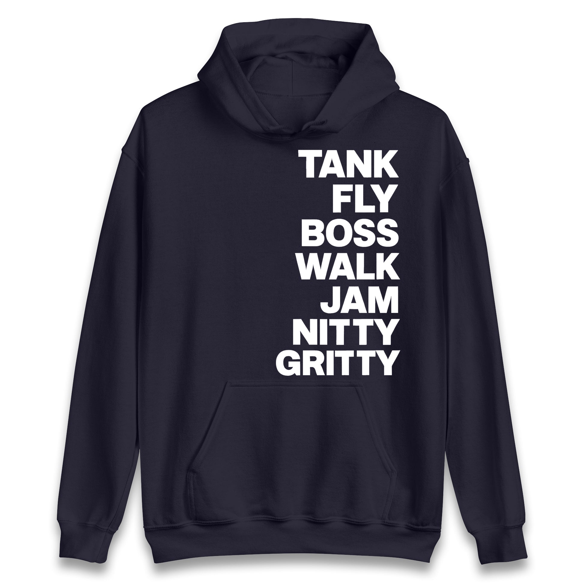 Tank Fly Boss Walk Jam Nitty Gritty Hoodie