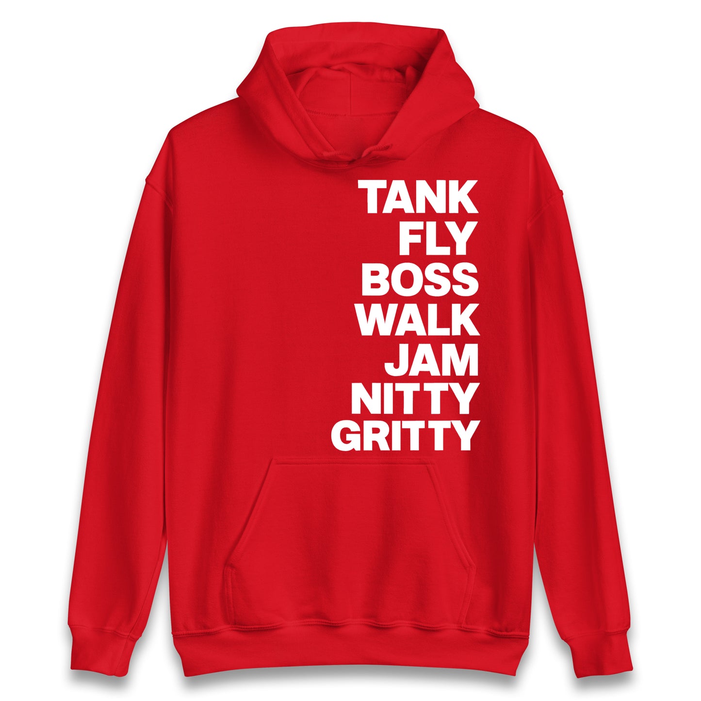 Tank Fly Boss Walk Jam Nitty Gritty Hoodie