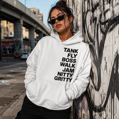 Tank Fly Boss Walk Jam Nitty Gritty Hoodie