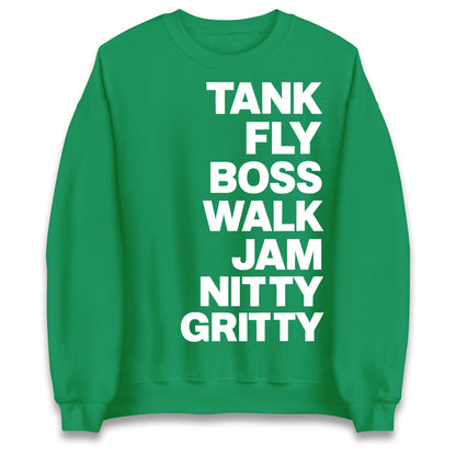 Tank Fly Boss Walk Jam Nitty Gritty Sweatshirt