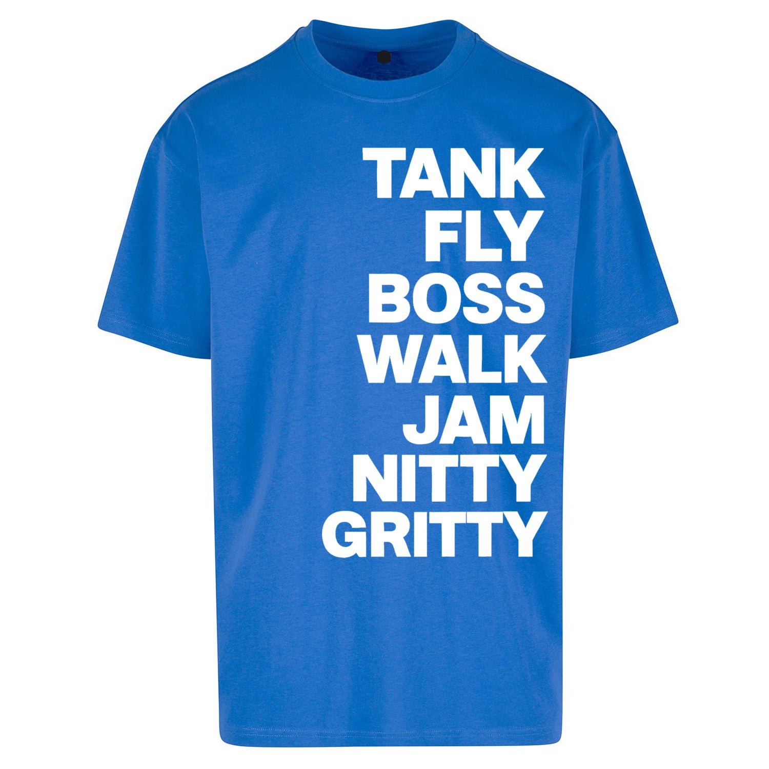 Tank Fly Boss Walk Jam Nitty Gritty T Shirt