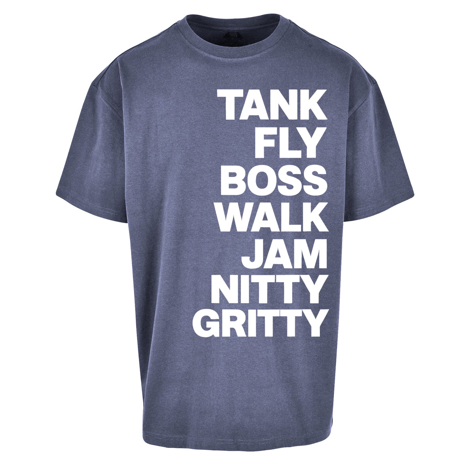 Tank Fly Boss Walk Jam Nitty Gritty T Shirt