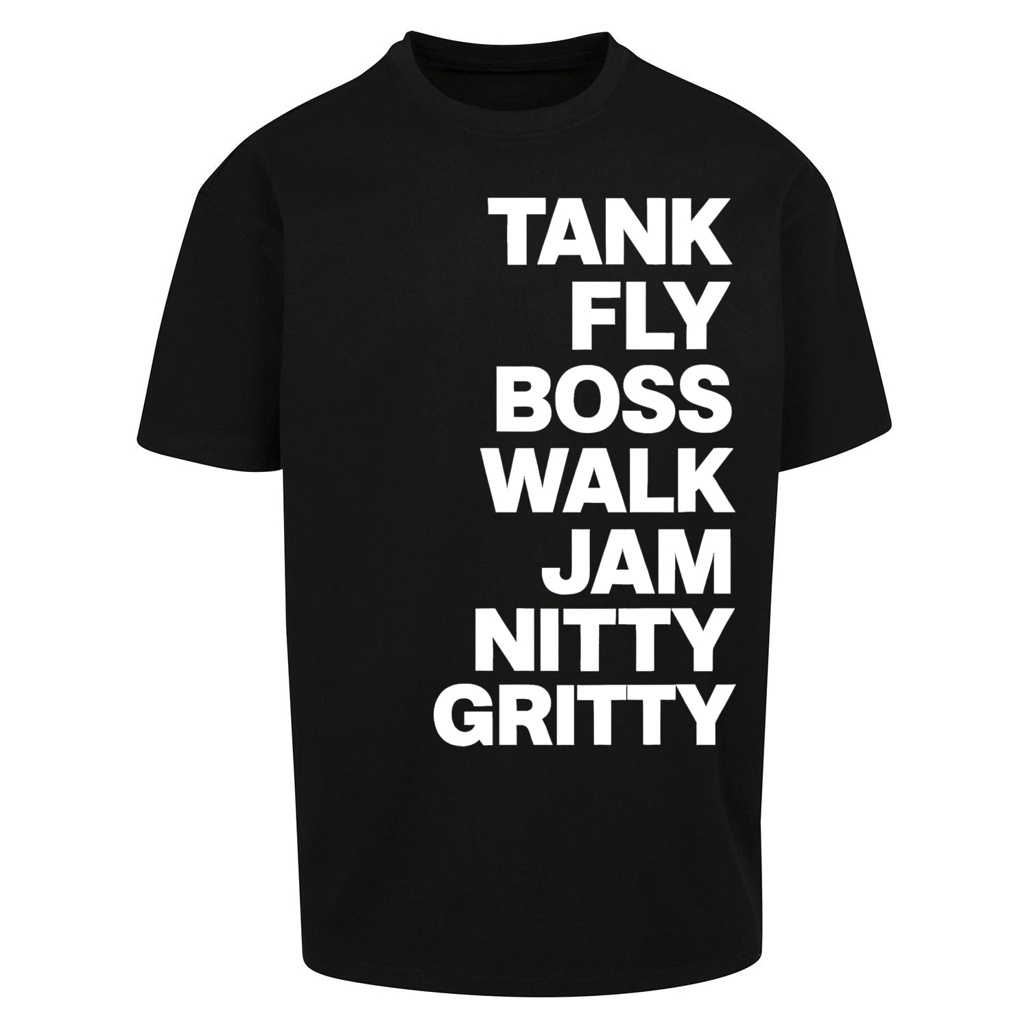 Tank Fly Boss Walk Jam Nitty Gritty T Shirt