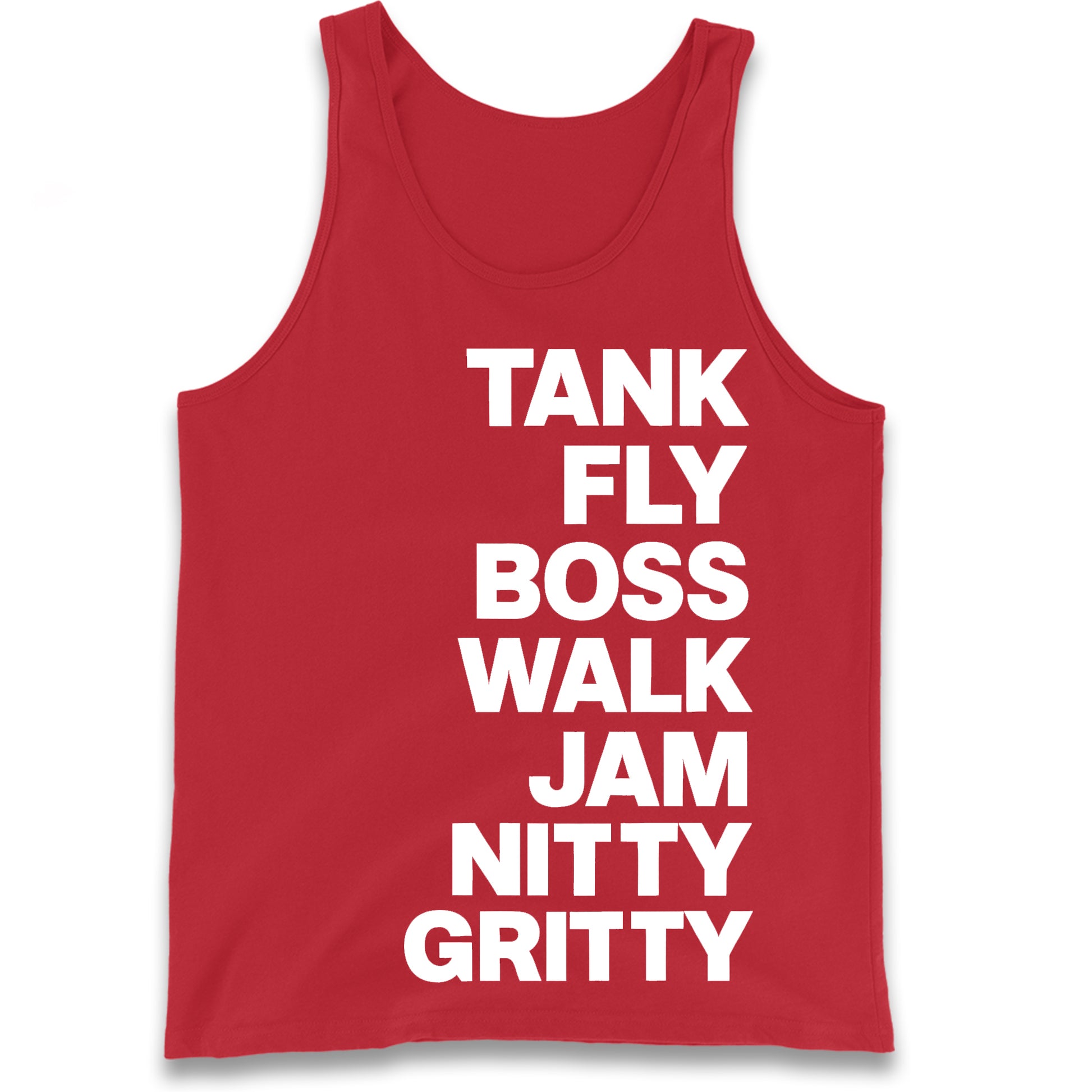 Tank Fly Boss Walk Jam Nitty Gritty Tank Top