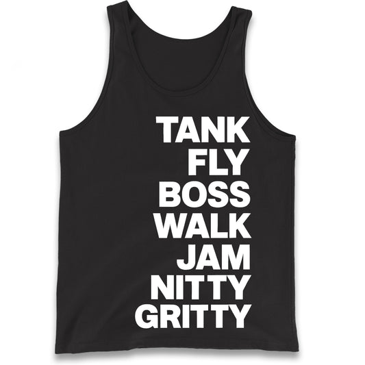 Tank Fly Boss Walk Jam Nitty Gritty Tank Top