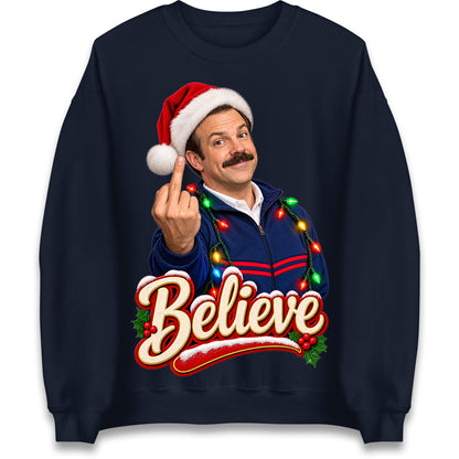 Ted Lasso Ugly Christmas Sweater Believe Ted Lasso Christmas Jumper
