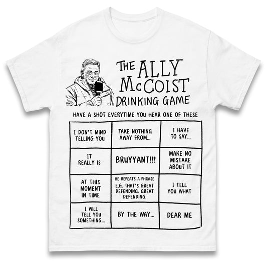 The Ally McCoist Drinking Game T Shirt