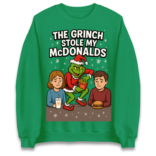 The Grinch Stole My McDonalds Christmas Jumper