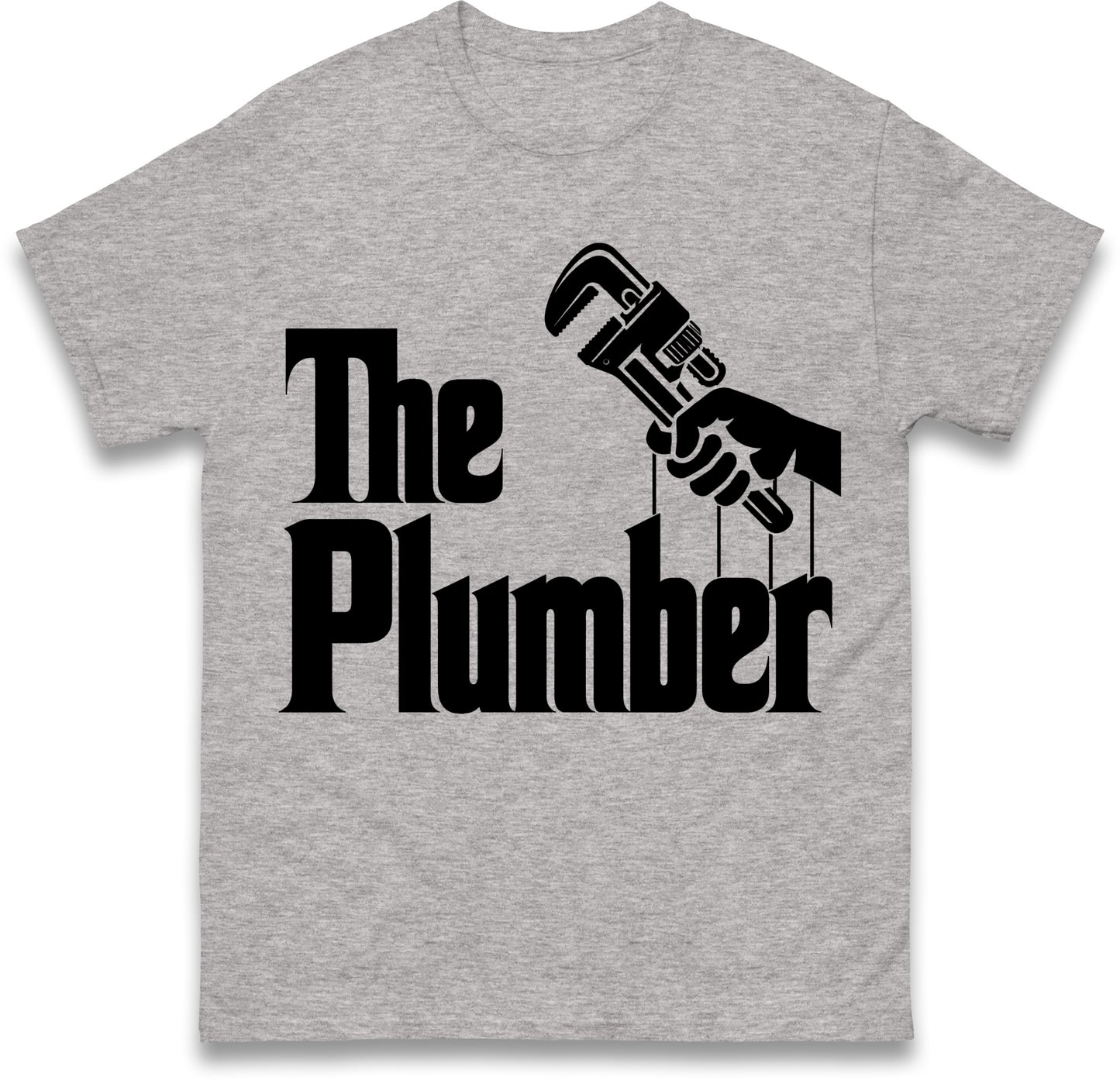 The Plumber Mens T Shirt Funny Godfather Style Plumbing Heating T Shirt