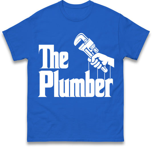 The Plumber Mens T Shirt Funny Godfather Style Plumbing Heating T Shirt