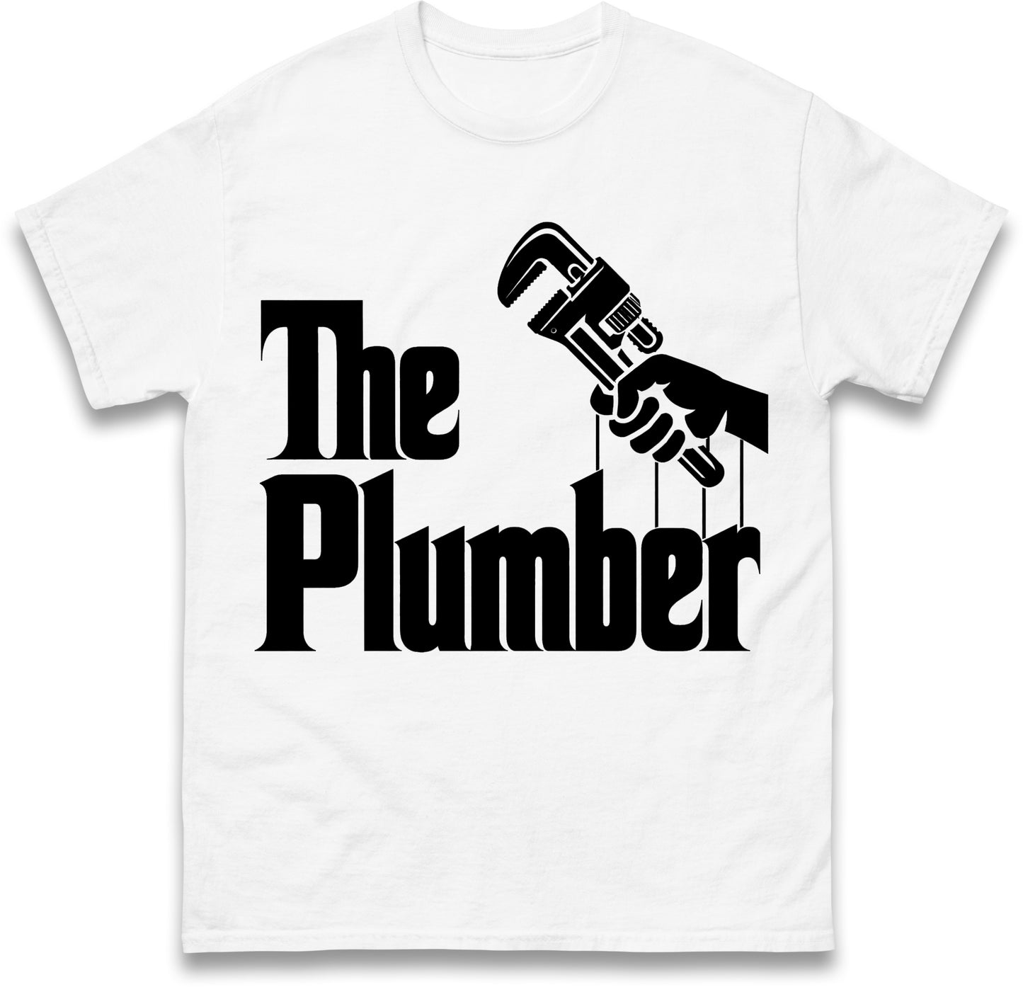 The Plumber Mens T Shirt Funny Godfather Style Plumbing Heating T Shirt