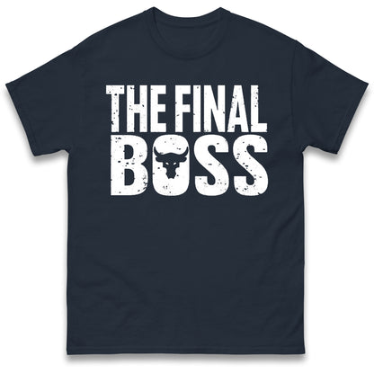 The Rock Final Boss T Shirt