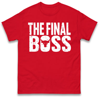 The Rock Final Boss T Shirt